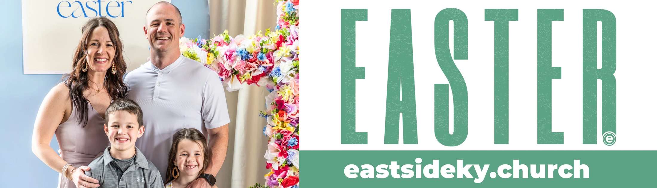 A smiling family of four poses for a photo next to a floral cross, with text advertising an Easter event at eastsideky.church.